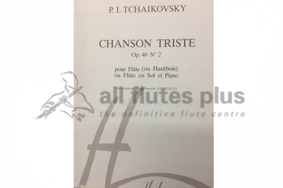 Tchaikovsky Chanson Triste Op 40 No 2-Flute and Piano-Lemoine