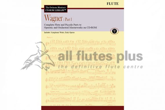 Wagner Part 1-Complete Flute and Piccolo parts to Operatic and Orchestral Masterworks-Volume XI