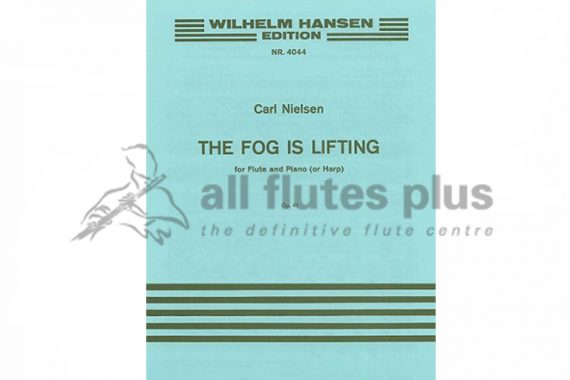 Nielsen The Fog is Lifting Opus 41-Flute and Piano or Harp-Wilhelm Hansen