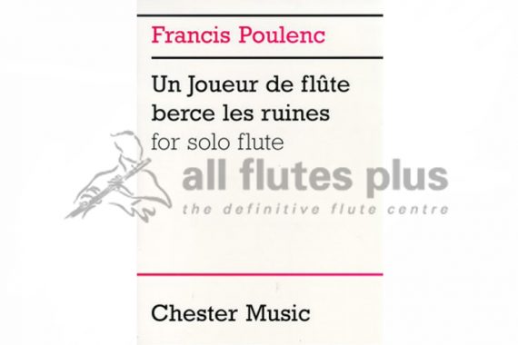 Poulenc Un Joueur de Flute Berce Les Ruines-Solo Flute-Chester Music