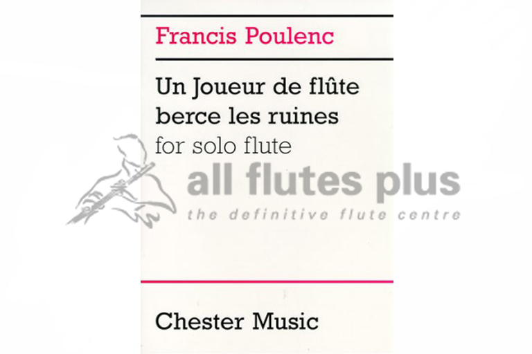 Poulenc Un Joueur de Flute Berce Les Ruines for Solo Flute