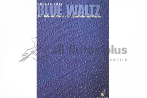 Putz Blue Waltz-Flute and Piano-Schott Putz Blue Waltz-Flute and Piano-Schott
