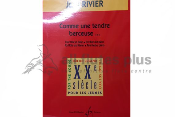 Rivier Comme Une Tendre Berceuse for Flute and Piano