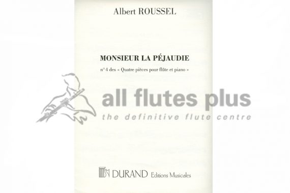 Roussel Monsieur La Pejaudie-Flute and Piano-Durand