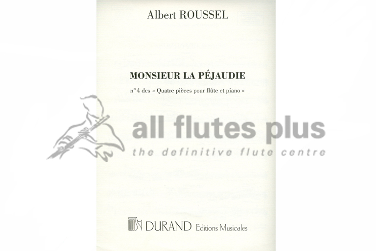 Roussel Monsieur La Pejaudie for Flute and Piano