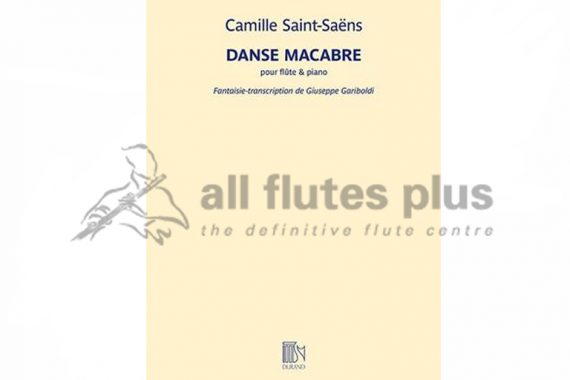 Saint-Saens Danse Macabre-Arranged by Gariboldi-Flute and Piano-Durand Saint-Saens Danse Macabre-Arranged by Gariboldi-Flute and Piano-Durand