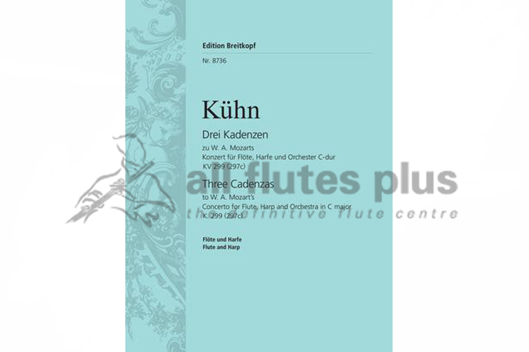 Three Cadenzas from Mozart Flute and Harp Concerto in C Major KV299 by Kuhn