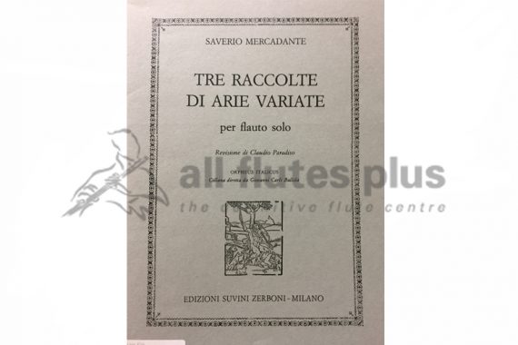 Mercadante Tre Raccolte Di Arie Variate-Solo Flute-Zerboni