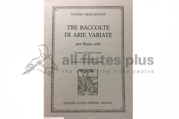 Mercadante Tre Raccolte Di Arie Variate for Solo Flute