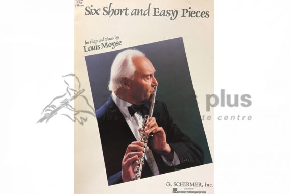 Six Short and Easy Pieces by Louis Moyse-Flute and Piano-Schirmer