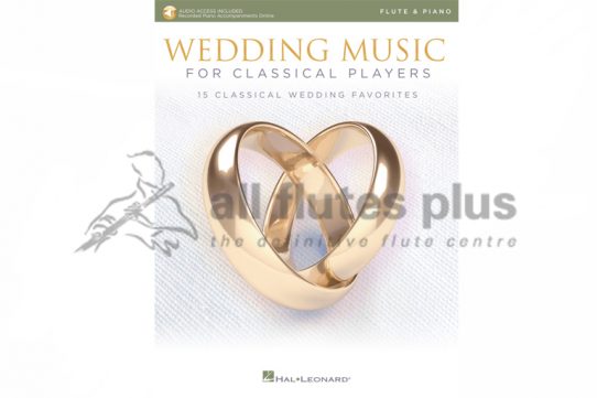 Wedding Music for Classical Players-Flute and Piano with online Audio-Hal LeonardWedding Music for Classical Players-Flute and Piano with online Audio-Hal Leonard