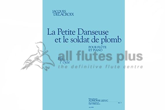 Delacroix La Petite Danseuse et Le Soldat de Plomb-Flute & Piano
