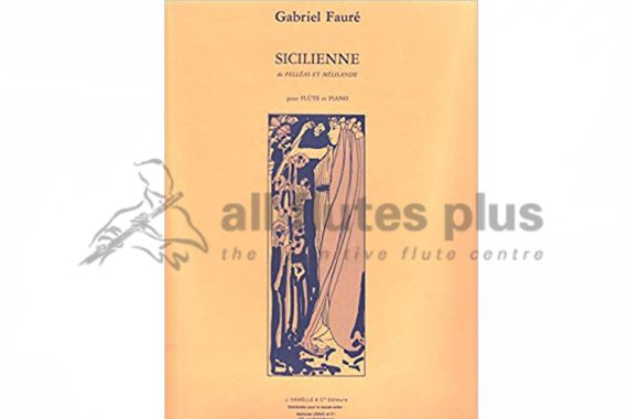 Faure Sicilienne de Pelleas and Melisande-Flute and Piano