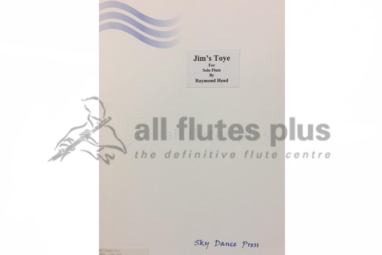 Jim's Toye for Solo Flute by Raymond Head