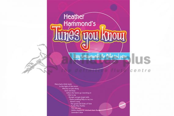 Tunes You Know Easy Arrangements for Flute and Piano (Teacher)-Heather Hammond-Kevin Mayhew