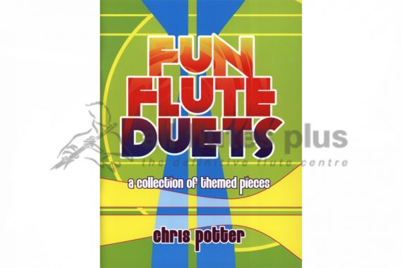 Fun Flute Duets-A collection of themed pieces-Chris Potter