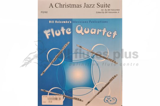 A Jazz Christmas Suite for Flute Quartet by Holcombe