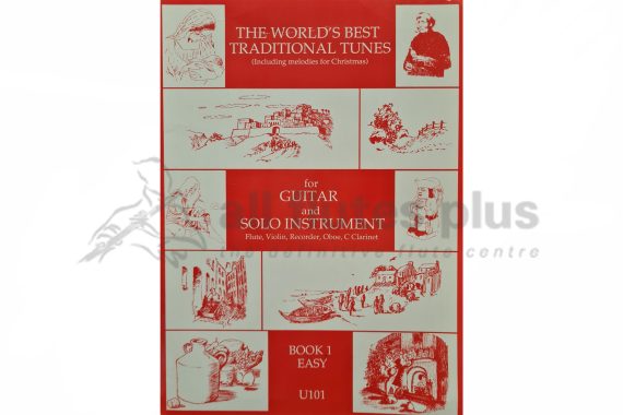 The World’s Best Traditional Tunes Book One for Guitar & Solo Instrument
