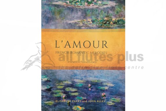 L'Amour French Romantic Melodies arr for Flute and Piano